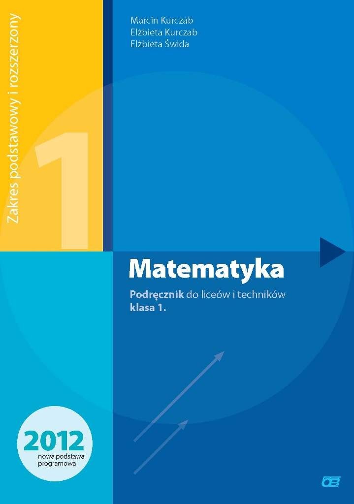 Matematyka Klasa 1 Liceum I Technikum Zakres Rozszerzony I