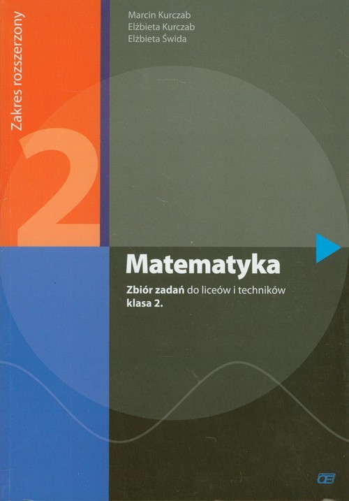 Matematyka Klasa 2 liceum i technikum Zbiór zadań Zakres