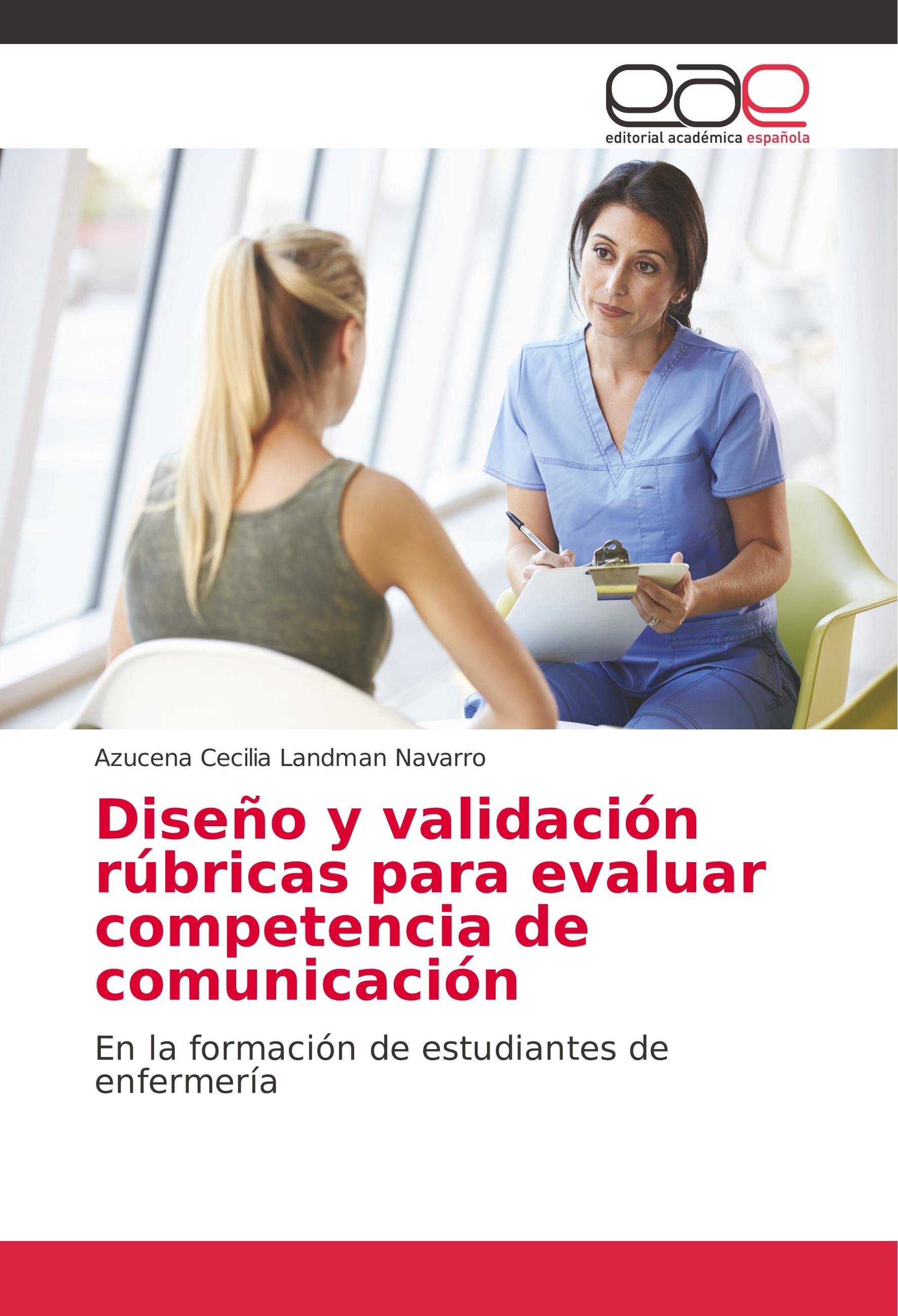 Diseño y validación rúbricas para evaluar competencia de comunicación