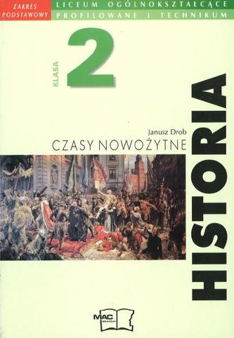 Historia. Czasy nowożytne. Klasa 2, liceum i technikum. Podręcznik. Zakres podstawowy
