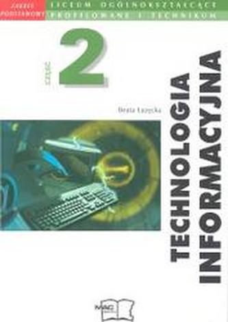 Technologia informacyjna. Liceum, część 2. Informatyka. Podręcznik