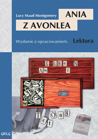 Ania z Avonlea. Lektura z opracowaniem