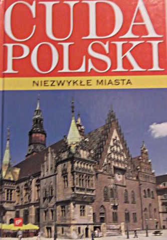 Cuda polski - Niezwykłe miasta