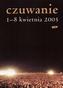 Czuwanie 1-8 kwietnia 2005. Książka + CD
