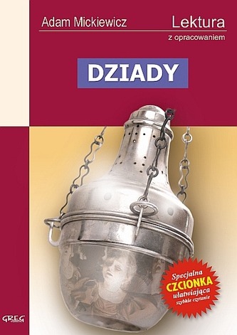 Dziady. Lektura z opracowaniem