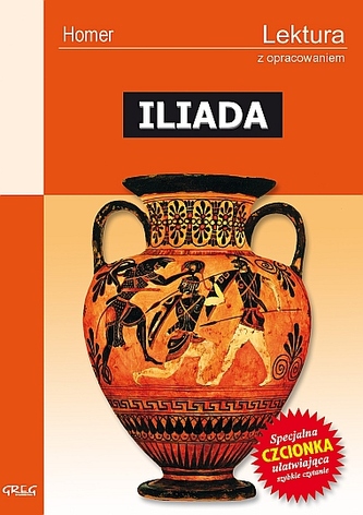 Iliada. Lektura z opracowaniem
