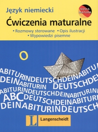 Język niemiecki. Ćwiczenia maturalne