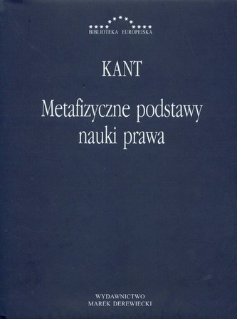 Metafizyczne podstawy nauki prawa Metafizyczne podstawy nauki prawa