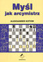 Myśl jak arcymistrz
