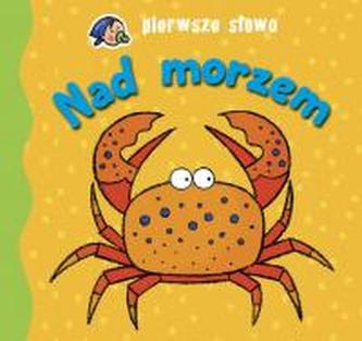 Pierwsze słowa. Nad morzem.