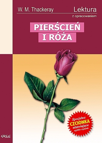 Pierścień i róża. Lektura z opracowaniem