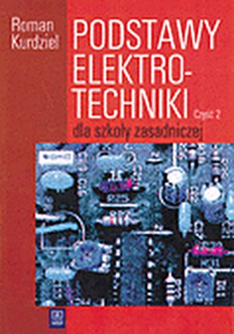 Podstawy elektrotechniki dla szkoły zasadniczej część 2
