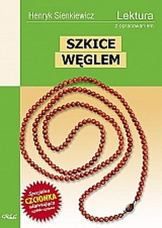 Szkice węglem. Lektura z opracowaniem