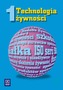 Technologia żywności. Część 1