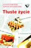 Tłuste życie