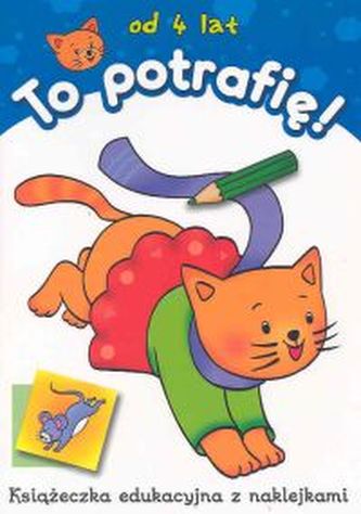 To potrafię! - od 4 lat. Zabawa z naklejkami