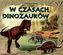 W czasach dinozaurów. Opowieści z naklejkami