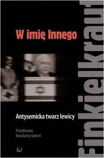 W imię innego. Antysemicka twarz lewicy