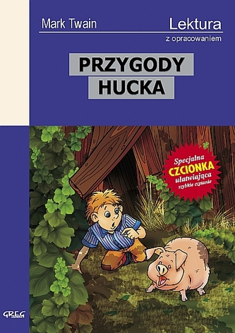 Przygody Hucka. Lektura z opracowaniem Przygody Hucka. Lektura z opracowaniem