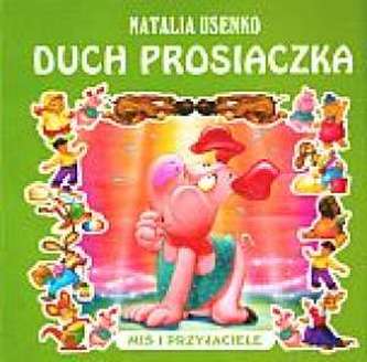 Duch prosiaczka. Miś i przyjaciele