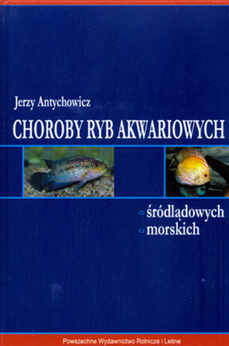 Choroby ryb akwariowych śródlądowych i morskich