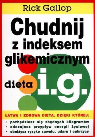 Chudnij z indeksem glikemicznym. Dieta IG.