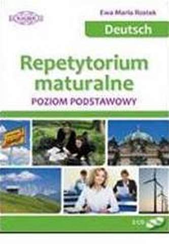 Deutsch - Repetytorium Maturalne. Poziom podstawowy