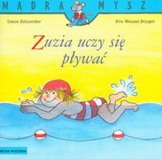Mądra mysz. Zuzia uczy się pływać