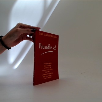 Prosaďte se!