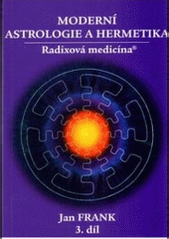 Moderní astrologie a hermetika III. díl