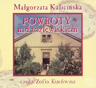 Powroty nad rozlewiskiem. Książka audio 2CD MP3
