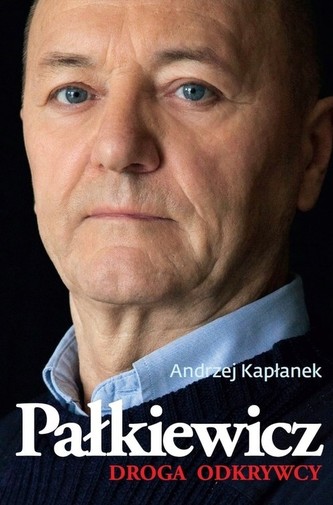 Pałkiewicz. Droga odkrywcy