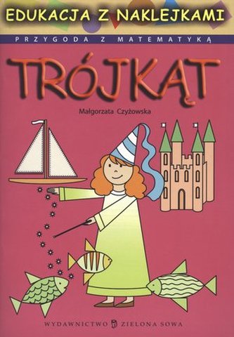 Przygoda z matematyką. Trójkąt. Edukacja z naklejkami