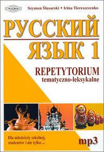 Russkij jazyk 1. Język rosyjski. Repetytorium tematyczno-leksykalne (+CD)