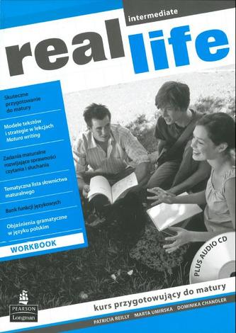 Real Life. Klasa 1-3, liceum i technikum. Język angielski. Kurs przygotowujący do matury (+CD)
