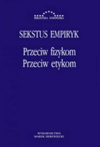 Przeciw fizykom. Przeciw etykom Przeciw fizykom. Przeciw etykom