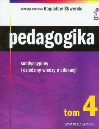 Pedagogika. Tom 4 Pedagogika. Tom 4