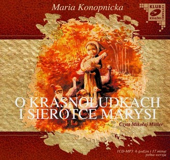O Krasnoludkach i Sierotce Marysi. Klub czytanej książki. Audiobook (1 CD-MP3)