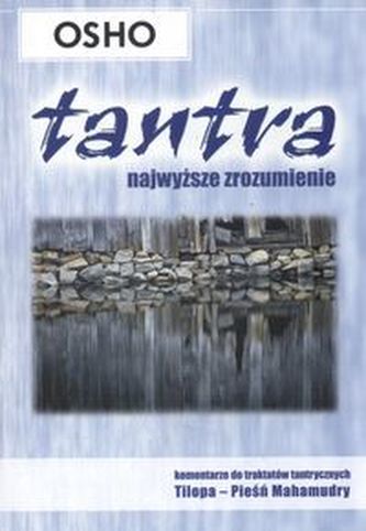 Tantra - najwyższe zrozumienie.