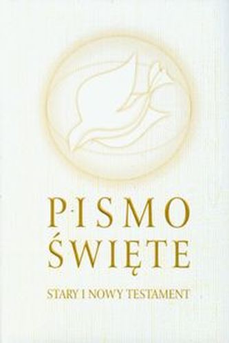 Pismo Święte. Stary i Nowy Testament