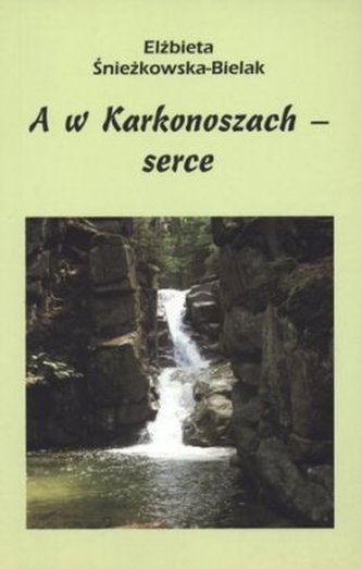 A w Karkonoszach - serce