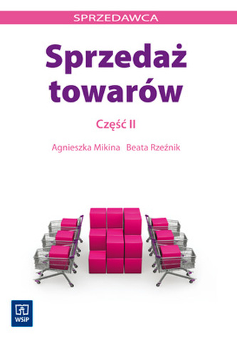 Sprzedaż towarów. Część 2. Sprzedawca