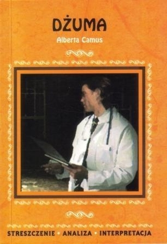Dżuma Alberta Camus. Streszczenie, analiza, interpretacja (nr 42)