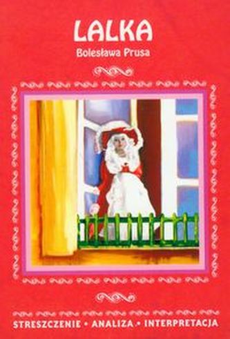 Lalka Bolesława Prusa. Streszczenie, analiza (nr 43)