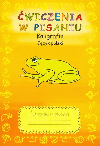 Ćwiczenia w pisaniu. Zeszyt 2. Język polski. Kaligrafia