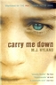 Carry Me Down
