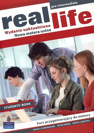 Real life pre-intermediate. Język angielski. Podręcznik. Kurs przygotowujący do matury. Poziom A2/B1