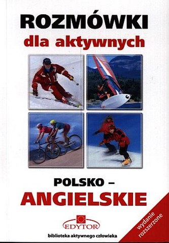 Rozmówki dla aktywnych. Polsko-angielskie