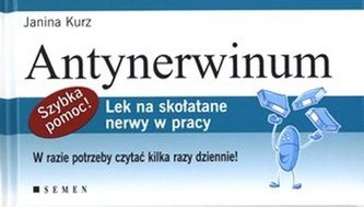 Antynerwinum. Lek na skołatane nerwy w pracy Antynerwinum. Lek na skołatane nerwy w pracy