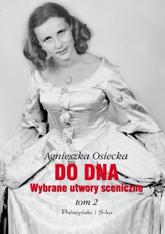 Do dna. Wybrane utwory sceniczne. Tom 2